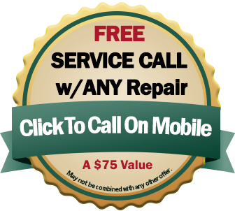 Free Service Call with Any Repair $75 value